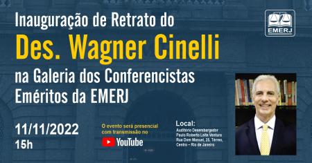 Imagem da notícia - Desembargador Wagner Cinelli terá seu retrato na Galeria dos Conferencistas Eméritos da EMERJ