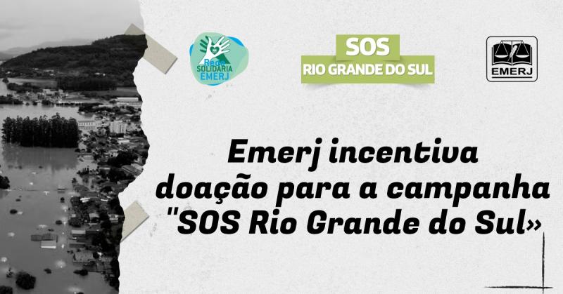 Foto: cartaz com informações sobre ação solidária da EMERJ em prol de vítimas no Rio Grande do Sul.