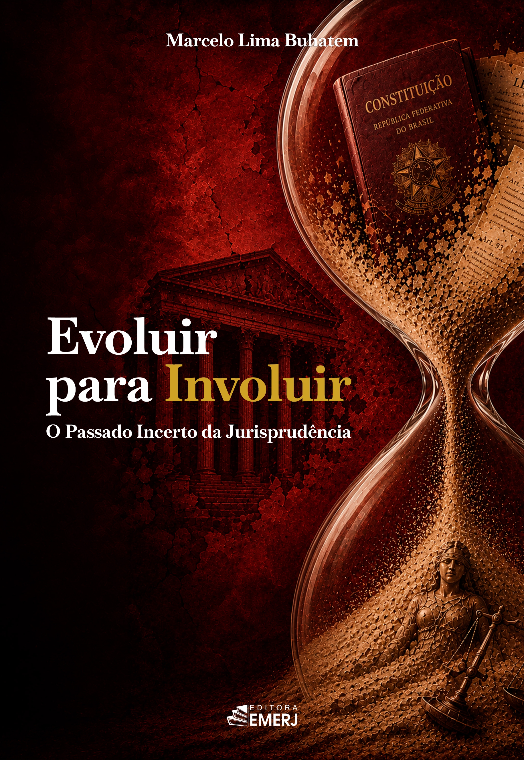 Evoluir para Involuir - O Passado Incerto da Jurisprudência