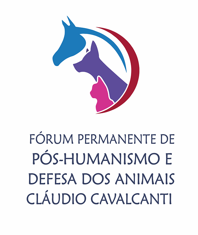 Fórum Permanente de Pós-Humanismo e Defesa dos Animais CLÁUDIO CAVALCANTI